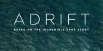 Adrift Filmi