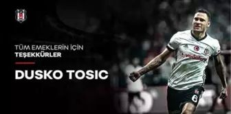 Beşiktaş'tan Tosic'e Veda