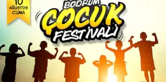 Farkındalık Odaklı İlk Çocuk Festivali Bodrum'da!