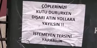 Çöpleri Dışarı Atanlara Astığı Yazıyla Tepki Gösterdi