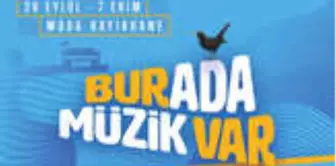 'Burada Müzik Var' Bir Gecede 4 Muhteşem Konser ile Başlıyor