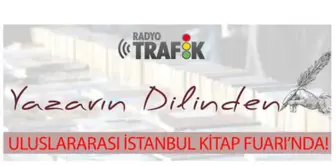 Yazarın Dilinden Programı Kitap Fuarı'na Taşınıyor