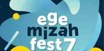 'Ege Mizah Fest7 Başlıyor'