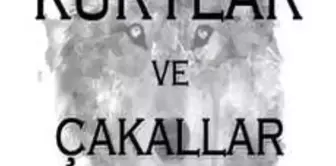 Kurtlar ve Çakallar Filmi