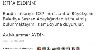 Geniş Haber) DSP'in İbb Adayından İstifa Açıklaması