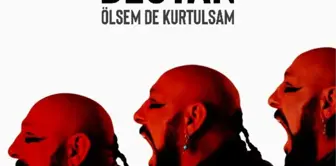 Destan ''ölsem de kurtulsam''