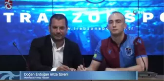 Trabzonspor'da Doğan Erdoğan için imza töreni düzenlendi