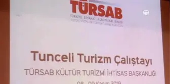 'Tunceli Turizm Çalıştayı' tamamlandı