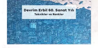 Devrim Erbil'in 60. yıl sanat sergisi Beşiktaş Çağdaş Sanat Galerisinde açılacak