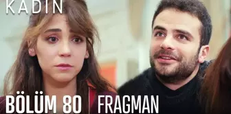 Kadın 80. Bölüm Fragmanı