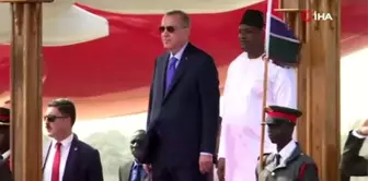 Cumhurbaşkanı Erdoğan, Gambiya'da resmi törenle karşılandı