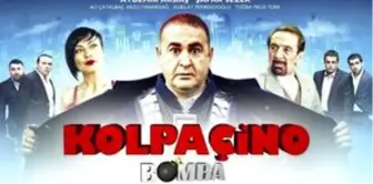 Kolpaçino filmi konusu nedir? Kolpaçino oyuncuları ve Kolpaçino özeti!