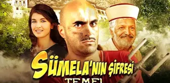 Sümela'nın Şifresi Temel konusu nedir? Sümela'nın Şifresi Temel oyuncuları kimler? Sümela'nın Şifresi Temel filmi hakkında her şey!