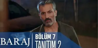 Baraj 7. Bölüm 2. Tanıtımı