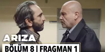 Arıza 8. Bölüm 1. Fragman