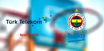 Türk Telekom - Fenerbahçe Beko maçı hangi kanalda? Türk Telekom Fenerbahçe maçı saat kaçta?