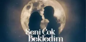 Seni Çok Bekledim konusu nedir? Seni Çok Bekledim dizisi ne zaman başlıyor, hangi gün? Seni Çok Bekledim oyuncuları kimler?