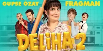 Deliha 2 filmi oyuncuları kim? Deliha 2 konusu, oyuncuları ve Deliha 2 özeti!