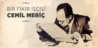 Cemil Meriç kimdir, nerelidir? Cemil Meriç hayat hikayesi nedir? Cemil Meriç nasıl kör oldu? Cemil Meriç eserleri ve sözleri!