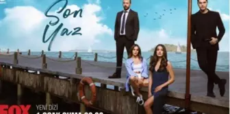 Son Yaz ne zaman, saat kaçta? Son Yaz hangi kanalda, hangi gün? Son Yaz yeni bölüm fragmanı izle!