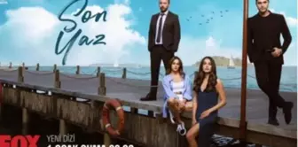 Son Yaz ne zaman, saat kaçta? Son Yaz hangi kanalda, hangi gün? Son Yaz yeni bölüm fragmanı izle! Son Yaz canlı izle!