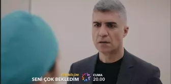 Seni Çok Bekledim ne zaman, saat kaçta? Seni Çok Bekledim konusu nedir? Seni Çok Bekledim yeni bölüm full izle! Son bölümde ne oldu?