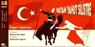 'Vatan Yahut Silistre' Radyo Ataşehir'de