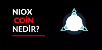 NIOX Coin Nedir? NIOX Coin Yorum ve Grafiği!