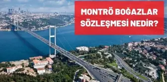 Montrö Boğazlar Sözleşmesi nedir? Montrö Boğazlar Sözleşmesi ne zaman imzalandı, maddeleri nedir?