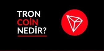 Tron Coin nedir? Tron (TRX) Coin yorum ve grafiği