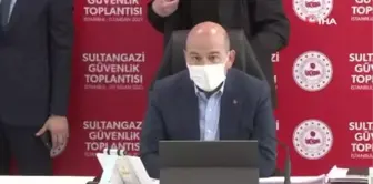 İçişleri Bakanı Soylu, Sultangazi Güvenlik Toplantısına katıldı