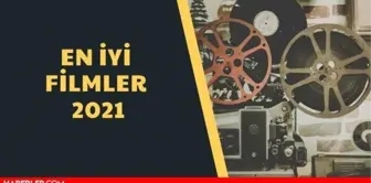 En İyi Filmler 2021 - IMDb Sıralamasına Göre En İyi 100 Film