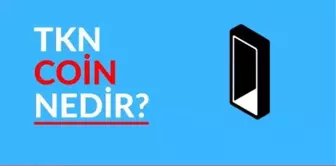 TKN Coin Nedir? TKN Coin Yorum ve Grafiği!