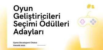 2021 Oyun Geliştiricileri Seçimi Ödülleri adayları açıklandı! Adaylar arasında dikkat çeken oyunlar yer alıyor!