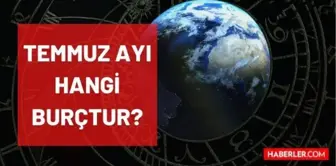 Temmuz hangi burç? Temmuz ayında doğanların burcu nedir? 1-31 Temmuz arası doğanlar hangi burç? Temmuz ayı hangi burçtur?