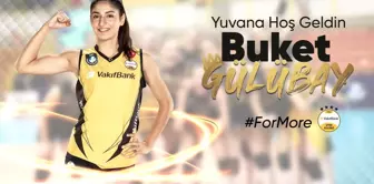 Buket Gülübay yeniden VakıfBank'ta