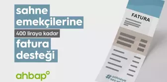 Ahbap'tan sahne emekçilerine fatura desteği