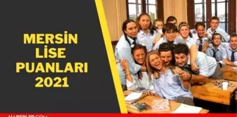 Mersin lise taban puanları 2021! Mersin LGS yüzdelik dilimleri ve taban puanları