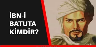 Dârülislâm'ın Marco Polo'su İbn-i Batuta kimdir? İbn Battuta nereli, kaç yaşında vefat etmiştir?