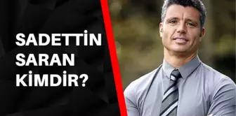 Sadettin Saran kimdir? Sadettin Saran Fenerbahçe açıklaması! Sadettin Saran kaç yaşında, aslen nerelidir?