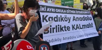 KADIKÖY ANADOLU LİSESİ'NDE ÖĞRENCİ VE VELİLERDEN 'TAŞINMAK İSTEMİYORUZ' EYLEMİ