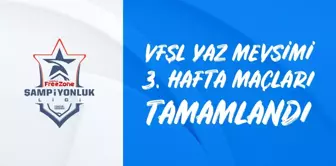 VFŞL'de 3. Hafta Maçları geride kaldı