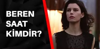 Beren Saat kimdir? Aşk-ı Memnu'nun Bihter'i, Beren Saat kaç yaşında, aslen nerelidir?