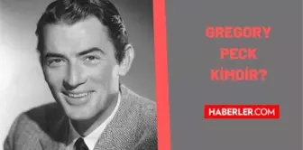 Gregory Peck kimdir? Gregory Peck kaç yaşında öldü? Gregory Peck filmleri neler? Gregory Peck biyografisi!