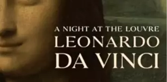 Louvre'da Bir Gece: Leonardo da Vinci Filmi