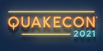 QuakeCon 2021 etkinliğinin yayın programı açıklandı!