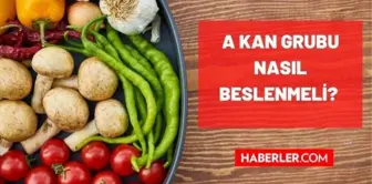 A kan grubu olanlar nasıl beslenmeli? Kan grubuna göre beslenme nasıl olmalı! A RH (+,-) kan grubu ne yemeli, ne yememeli? A kan grubu beslenmesi!