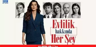 Evlilik Hakkında Her Şey ne zaman başlıyor, hangi gün? Evlilik Hakkında Her Şey 1. bölüm fragmanı izle!