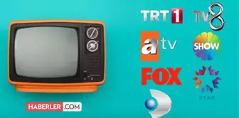 1 Ekim Cuma TV yayın akışı! TV8, Star TV, Kanal D, ATV, FOX TV, TRT 1 bugünkü yayın akışı! Televizyonda bugün neler var?