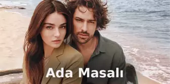 Ada Masalı canlı izle! Star TV Ada Masalı 17. bölüm canlı izle! Ada Masalı yeni bölümde neler olacak?